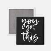 You Got This Motivational And Sitive Magnet (Vorderseite/Rückseite)