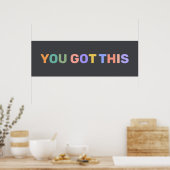 YOU GOT THIS Motivational Quote Home Office Decor Poster (Küche)