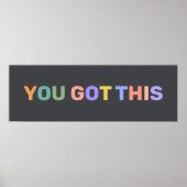 YOU GOT THIS Motivational Quote Home Office Decor Poster (Vorne)