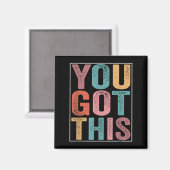 You Got This Motivational Testing Day Design For T Magnet (Vorderseite/Rückseite)