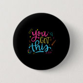 You Got This Motivational Testing Day Teacher Stud Button (Vorderseite)