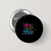 You Got This Motivational Testing Day Teacher Stud Button (Vorne & Hinten)