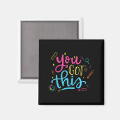 You Got This Motivational Testing Day Teacher Stud Magnet (Vorderseite/Rückseite)