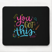 You Got This Motivational Testing Day Teacher Stud Mousepad (Vorne)