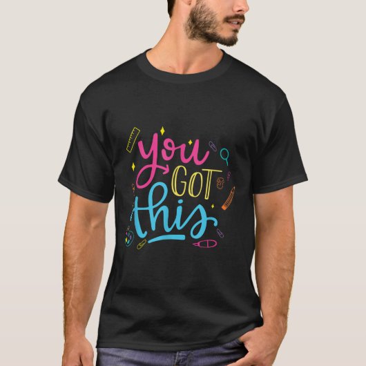 You Got This Motivational Testing Day Teacher Stud T-Shirt (Vorderseite)
