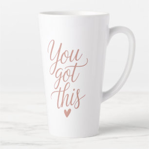 You Got This — Motivationszitat Kaffeetassen Milchtasse