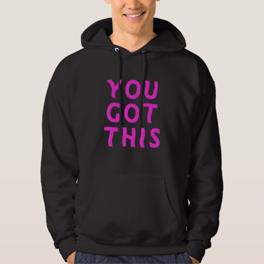 You Got This Quote Inspirational Y2K Positive Vibe Hoodie (Vorderseite)