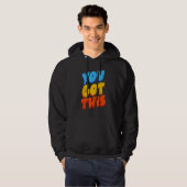 You Got This Strong Confidence Motivation Motivati Hoodie (Vorne ganz)
