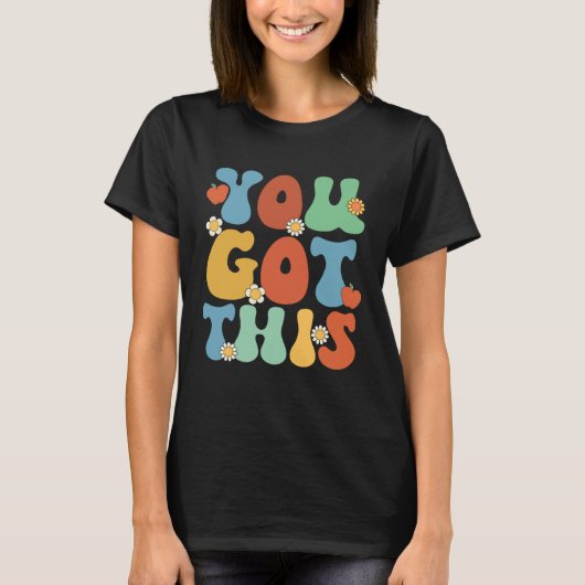 You Got This  Testing Test Day Teacher Womens Mens T-Shirt (Vorderseite)