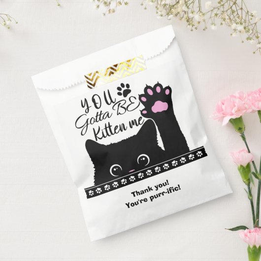 You Gotta Be Kitten Me Cat Birthday Thank You Geschenktütchen (Versiegelt)