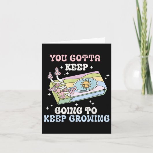 You Gotta Keep Going To Keep Growing Motivational Karte (Vorderseite)