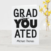 YOU Graduated Name and Date Karte (Gelbe Blume)