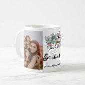 "You Grow Girl Gesegnet" Tasse des Fotos (Vorderseite Links)