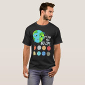 You Guys Have No Life Solar System Pun Astronomy   T-Shirt (Vorne ganz)