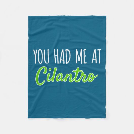 You Had Me At Cilantro Funny Herb Food Quote Fleecedecke (Vorderseite)