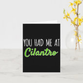 You Had Me At Cilantro Funny Herb Food Quote  Karte (Gelbe Blume)