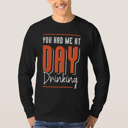 You Had Me At Day Drinking Retro Beach Cruise 12 T-Shirt (Vorderseite)
