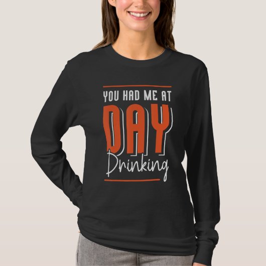 You Had Me At Day Drinking Retro Beach Cruise 12 T-Shirt (Vorderseite)