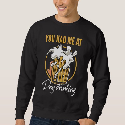 You Had Me At Day Drinking Retro Beach Cruise 8 Sweatshirt (Vorderseite)