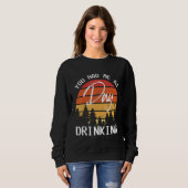 You Had Me At Day Drinking Retro Beach Cruise Sweatshirt (Vorne ganz)