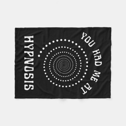 You Had Me At Hypnosis Hypnotist Hypnotize New Age Fleecedecke (Vorderseite (Horizontal))