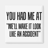 You Had Me At Magnet (Vorne)