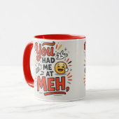 You had me at meh tasse (Vorderseite Links)