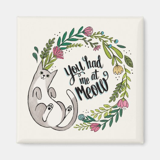 You Had Me At Meow Magnet (Vorne)