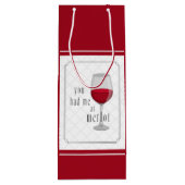 You Had Me at Merlot Gift Bag Geschenktüte Für Weinflaschen (Rückseite)