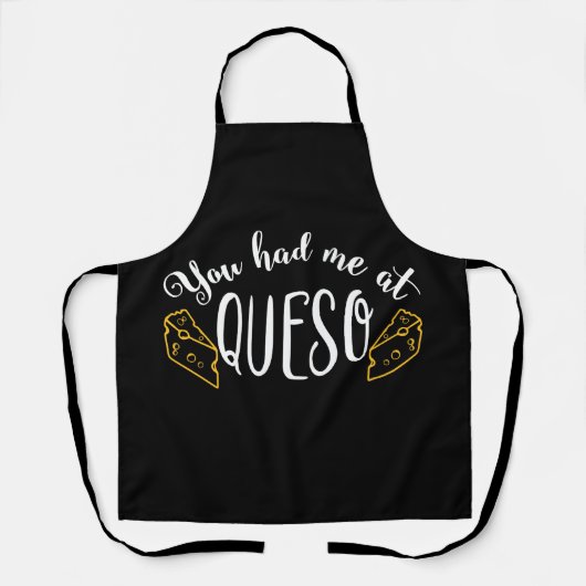 You Had Me at Queso Funny Food Cheese Nachos Tee Schürze (Vorderseite)