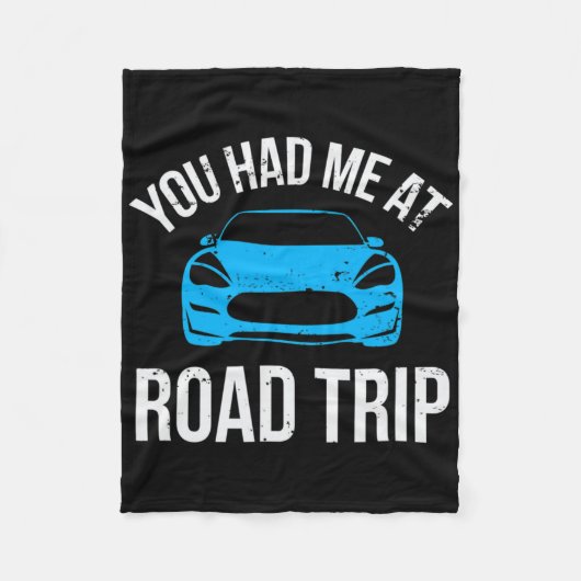 You Had Me At Road Trip Rv Travel Vacation Car Roa Fleecedecke (Vorderseite)