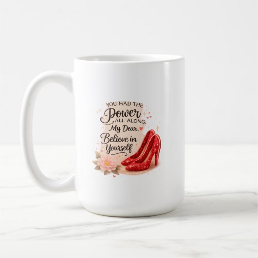 You Had the Power All Along Inspirational Quote Kaffeetasse (Links)
