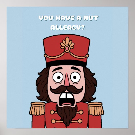 You Have a nut Allergy? Christmas Poster (Vorne)