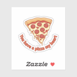 You Have A Pizza My Heart Funny Valentine Food Pun Aufkleber
