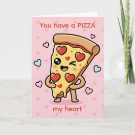 You Have a Pizza My Heart — Pizza Pun Valentine Feiertagskarte