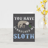 You Have Debauched My Sloth Funny Aubad Maturin Qu Karte (Gelbe Blume)