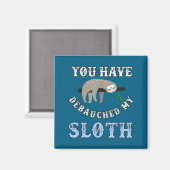 You Have Debauched My Sloth Funny Aubad Maturin Qu Magnet (Vorderseite/Rückseite)