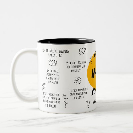 You Have More Impact Than You Know Mug  Zweifarbige Tasse (Links)