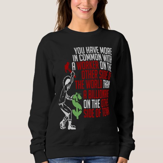 You Have More In Common  Solidarity, Socialist, So Sweatshirt (Vorderseite)