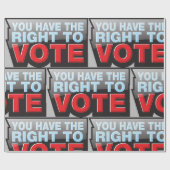 You Have the Right To Vote Geschenkpapier (Flach)
