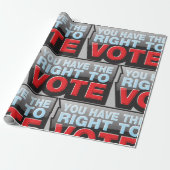 You Have the Right To Vote Geschenkpapier (Ungerollt)