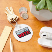 You Have the Right To Vote Schlüsselanhänger