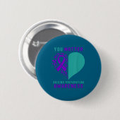 You - Heart & Ribbon Design Suicide Prevention Button (Vorne & Hinten)