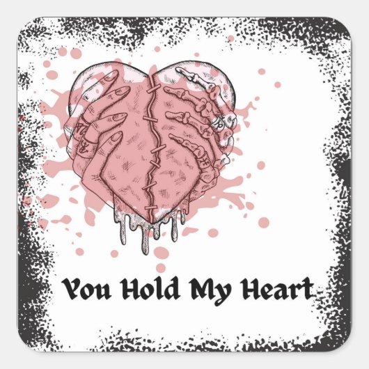 You Hold My Heart Quadratischer Aufkleber (Vorderseite)