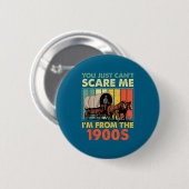 You Just Can't E Me I'm From The 1900s Funny Men W Button (Vorne & Hinten)