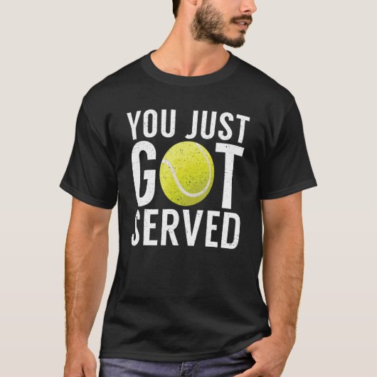 You just got served Tennis T-Shirt (Vorderseite)