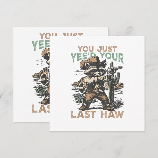 You Just Yee'd Your Last Haw  (Vorne/Hinten)