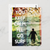 You Keep Calm, i'll Go Surf Postcard Postkarte (Vorne/Hinten)