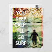 You Keep Calm, I'll Go Surf Postcard Postkarte (Vorne/Hinten)