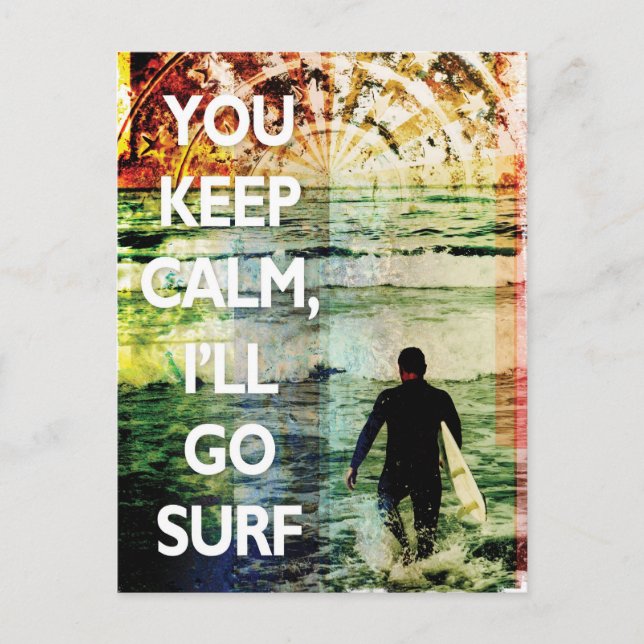 You Keep Calm, I'll Go Surf Postcard Postkarte (Vorderseite)